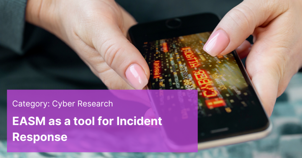 EASM as a tool for Incident Response